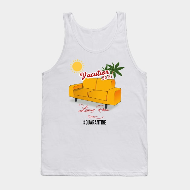 Funny quarantine,  vacation 2021 Tank Top by Hloosh